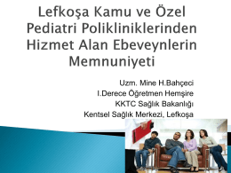 Lefko*a Kamu ve Özel Pediatri Polikliniklerinden Hizmet Alan