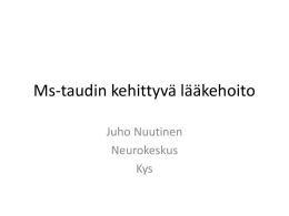 Ms-taudin kehittyvä lääkehoito - Kuopion MS