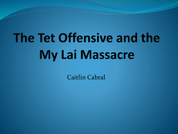 The Tet Offensive and the My Lai Massacre