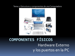 Componentes externos de la PC