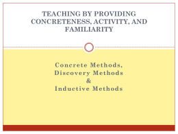 Teaching by Providing Concreteness, Activity, and Familiarity