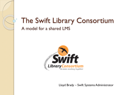 The Swift Library Consortium - School Library Association of Victoria