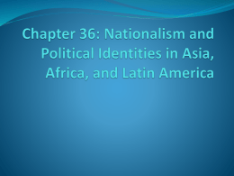 Chapter 36: Nationalism and Political Identities in Asia, Africa, and