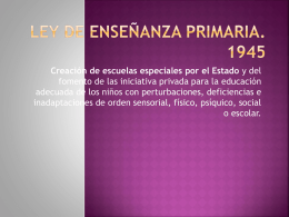 LEY DE ENSEÑANZA PRIMARIA. 1945