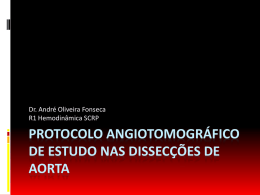 Protocolo Angiotomográfico de estudo nas dissecções de aorta