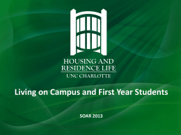 Living on Campus and First Year Students SOAR 2013