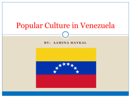 Popular Culture in Venezuela (Andrea)