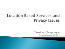Location Based Services and Privacy Issues