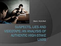Suspects, Lies and Videotape: An Analysis of Authentic High
