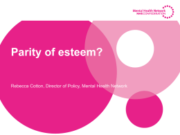 What does parity of esteem mean? Who will deliver it