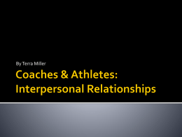 Coach and Athlete Relationships (Terra Miller Lecture)