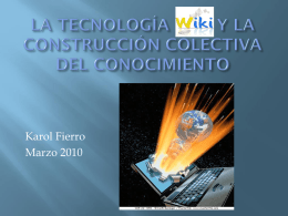 la tecnología wiki y la construcción colectiva del conocimiento
