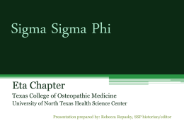 Sigma Sigma Phi National, an Honorary Osteopathic Fraternity