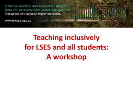 Teaching inclusively for LSES and all students: A workshop