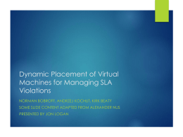 Dynamic Placement of Virtual Machines for