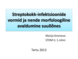 Streptokokk-infektsioonide vormid ja nende morfoloogiline