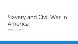 Slavery and Civil War in America