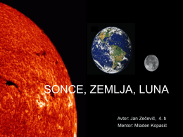 Sonce, Zemlja, Luna