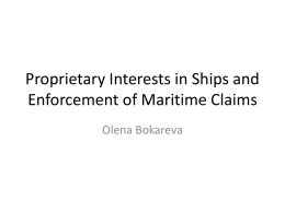 Proprietary Interests in Ships and Enforcement of Maritime Claims
