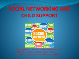 SOCIAL NETWORKING AND CHILD SUPPORT