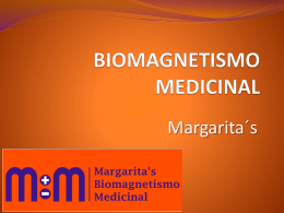 BIOMAGNETISMO MEDICINAL - Margaritas Biomagnetismo