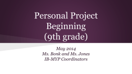 Personal Project Presentation for students who will be 10th graders