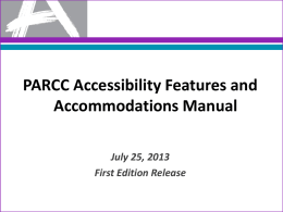 First Edition PARCC Accessibility Features and Accommodations