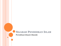 Sejarah Pendidikan Islam Periodisasi dinasti Abasiah