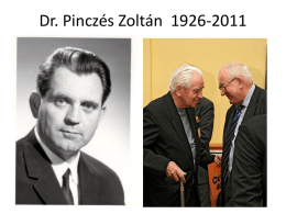 Dr. Pinczés Zoltán 1926-2011