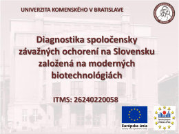 2.2.5.2 Diagnostika spolocensky zavaznych ochoreni na Slovensku
