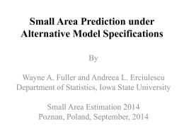 Small Area Prediction under Alternative Model Specifications