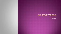 AP Stat Trivia - MrWaddell.net