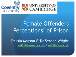 Female Offenders Perceptions* of Prison