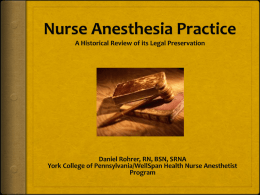 Nurse Anesthesia Practice A Historical Review of its
