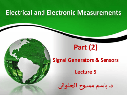 Lecture 5 : Introduction to Sensors and Transducers (Part 2)
