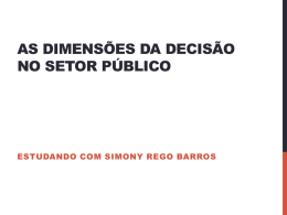 As dimensões da decisão no setor público - Administração