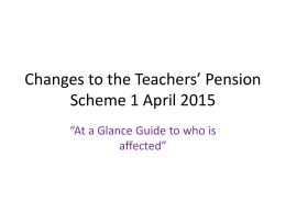 Changes to the Teachers* Pension Scheme 1 April 2015