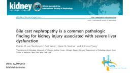 Bile cast nephropathy is a common pathologic