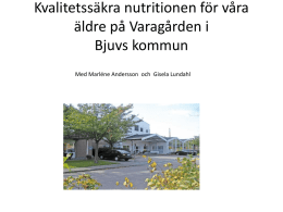 Kvalitetss&auml;kra nutritionen f&ouml;r v&aring;ra &auml;ldre p&aring; Varg&aring;rden Bjuvs kommun