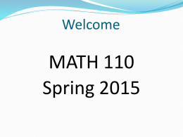 Math 110 Spring 2015 Orientation