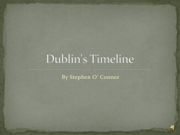 Dublin`s Timeline by Stephen O Connor
