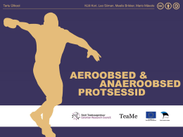 Aeroobsed & anaeroobsed protsessid