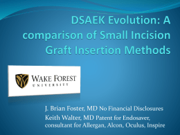 A comparison of Small Incision Graft Insertion Methods
