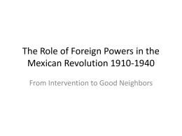 The Role of Foreign Powers in the Mexican Revolution 1910-1940