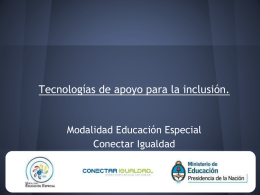 Tecnologías de apoyo para la inclusión. Modalidad Educación
