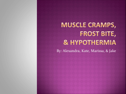 Muscle Cramps, Frost bite,