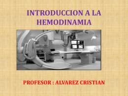 INTRODUCCION A LA HEMODINAMIA 2 CLASE
