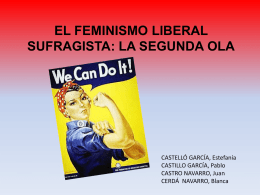 02.- EL FEMINISMO LIBERAL SUFRAGISTA LA SEGUNDA OLA