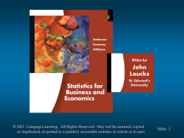Lecture Slides on Chapter 9 of Anderson, Sweeny and Williams