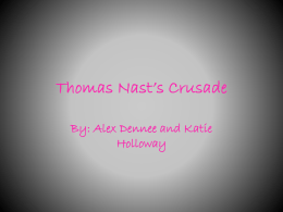Thomas Nast`s Crusade